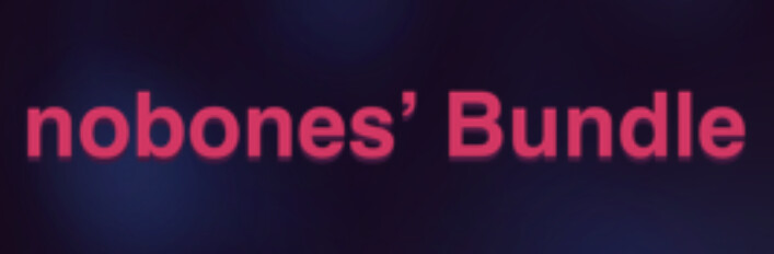 nobones' bundle!