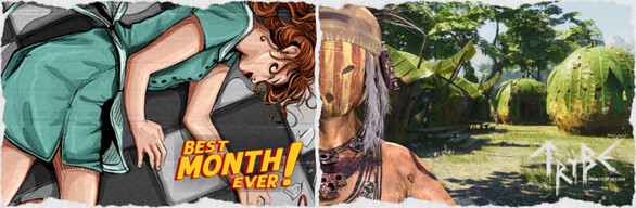 Best Month Ever and Tribe