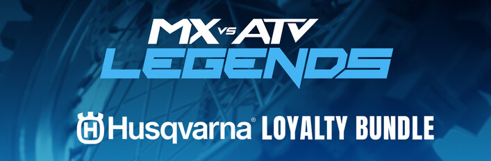 MX vs ATV Legends - Husqvarna Loyalty Bundle