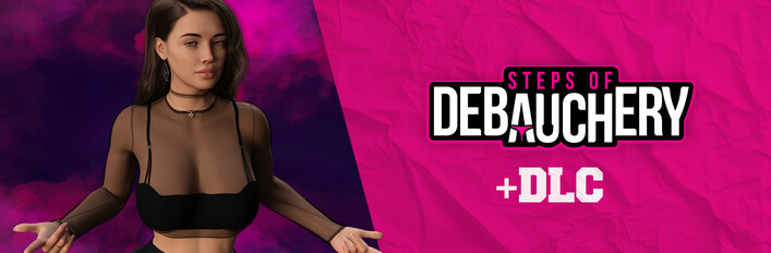 Steps of Debauchery + Bonus Content
