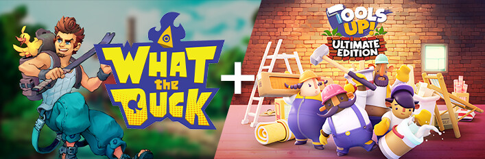 What The Duck + Tools Up! Ultimate Edition