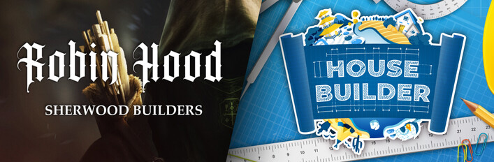 Robin Hood and House Builder