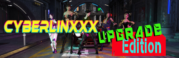 Cyberlinxxx - Upgrade Edition