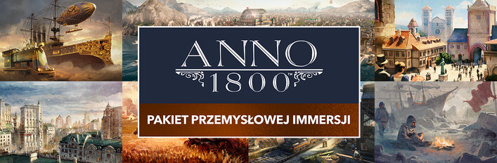 Anno 1800 - Industrial Immersion