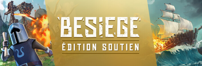 Édition Soutien de Besiege
