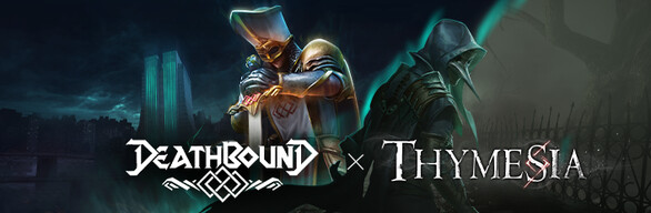 Deathbound X Thymesia