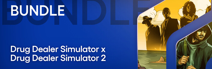 Drug Dealer Simulator 1 & 2
