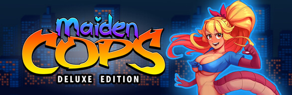 Maiden Cops Deluxe Edition