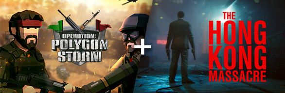 Operation: Polygon Storm + The Hong Kong Massacre