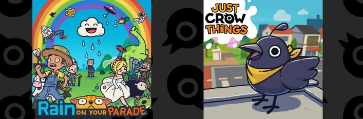 Rain on Your Parade + Just Crow Things