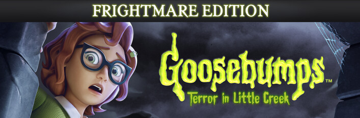 Goosebumps: Terror in Little Creek - Frightmare Edition