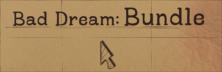 Bad Dream: Bundle