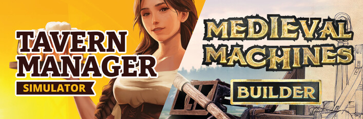 Tavern Manager and Medieval Machines