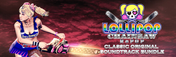 LOLLIPOP CHAINSAW RePOP + CLASSIC ORIGINAL SOUNDTRACK BUNDLE