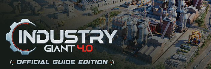 Industry Giant 4.0 - Official Guide Edition
