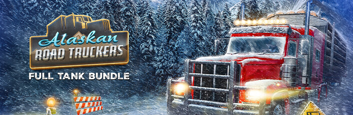 Alaskan Road Truckers: Full Tank Bundle