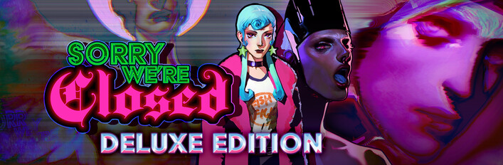 Sorry We're Closed Deluxe Edition