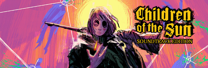 Children of the Sun: Soundtrack Edition