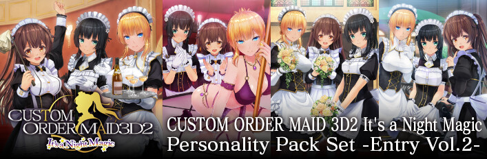 CUSTOM ORDER MAID 3D2&2.5 Personality Pack Set -Entry Vol.2-