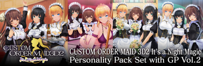 CUSTOM ORDER MAID 3D2&2.5 Personality Pack Set - with GP Vol.2-