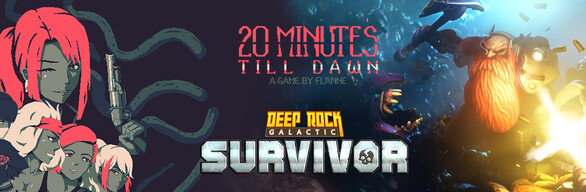 20 Minutes Till Dawn + Deep Rock Galactic: Survivor