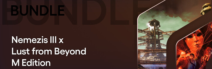 Nemezis III x Lust From Beyond: M Edition