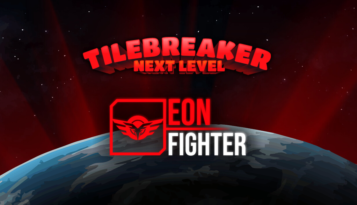 ⭐ TILEBREAKER NEXT LEVEL ⭐ + ⭐ EON FIGHTER ⭐