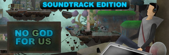 No God for Us Sountrack Edition