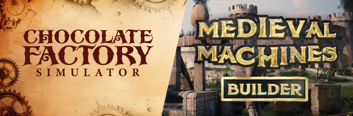 Chocolate Factory and Medieval Machines