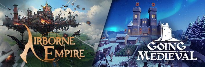 Going Medieval & Airborne Empire