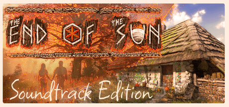 The End of the Sun - Soundtrack Edition