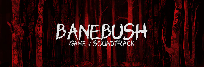 Banebush + Soundtrack