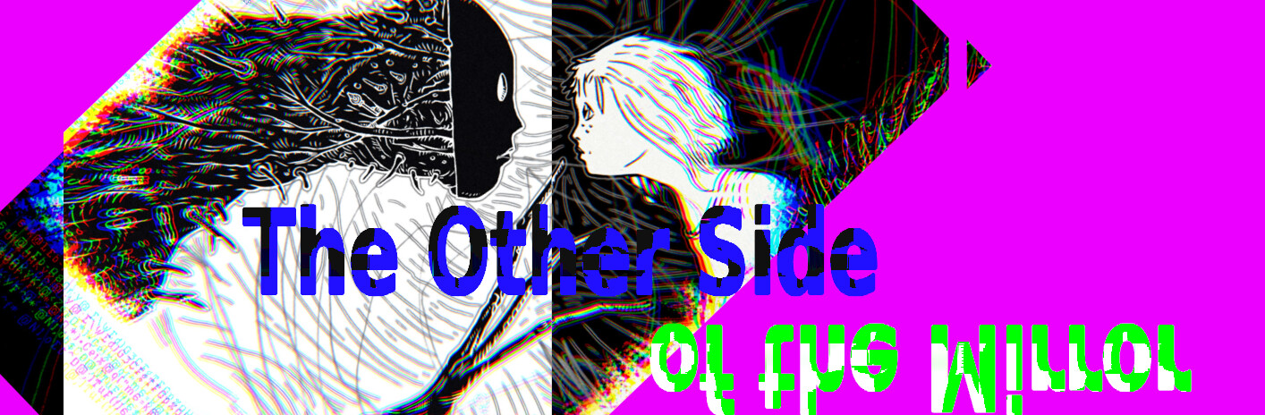 The Other Side of the Mirror