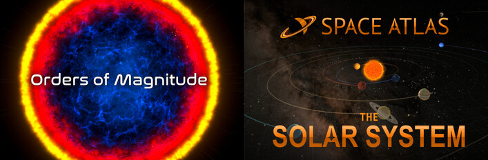 Orders of Magnitude & Space Atlas