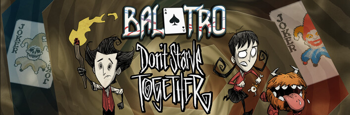 Don't Starve Together x Balatro Crossover