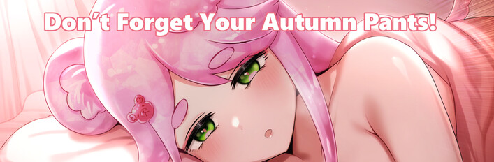 Don’t Forget Your Autumn Pants!