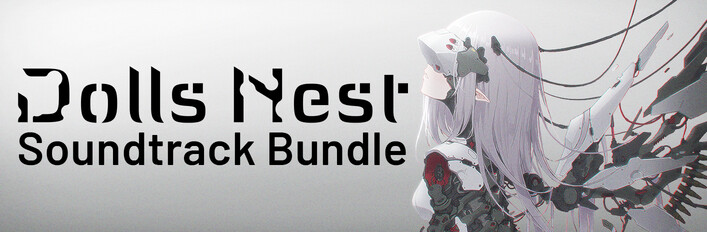 Dolls Nest + Soundtracks