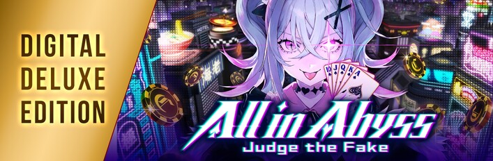 All in Abyss: Judge the Fake - Digital Deluxe Edition