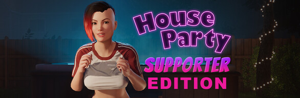 House Party - Supporter Edition