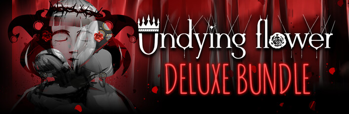 Undying Flower Deluxe