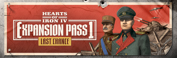 Hearts of Iron IV: Expansion Pass 1 Last Chance Bundle