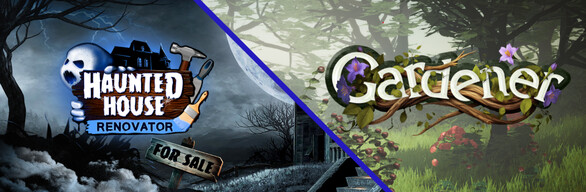 Haunted House and Gardener