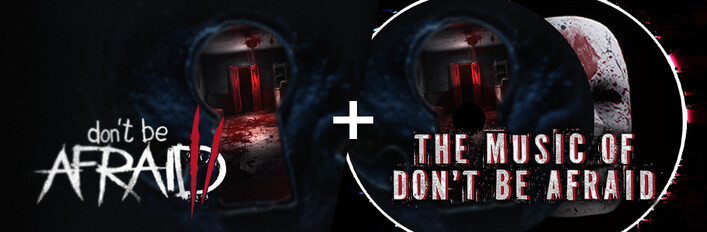 Don't Be Afraid 2 - Deluxe Edition