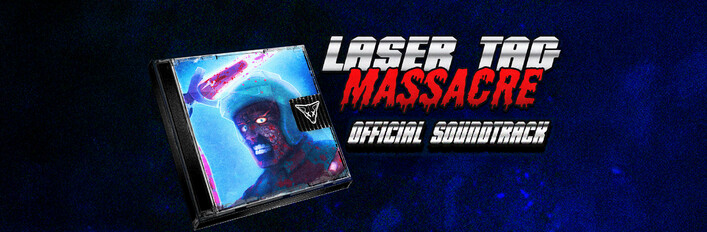 Laser Tag Massacre + OST