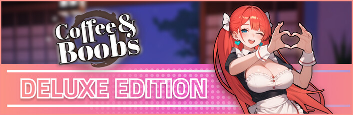 Coffee & Boobs - Deluxe Edition