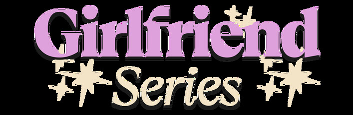 Girlfriend Series