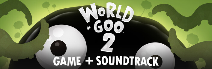 World of Goo 2 + Soundtrack