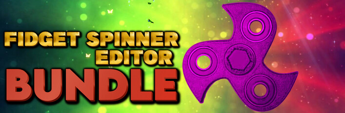 Fidget Spinner Editor Bundle
