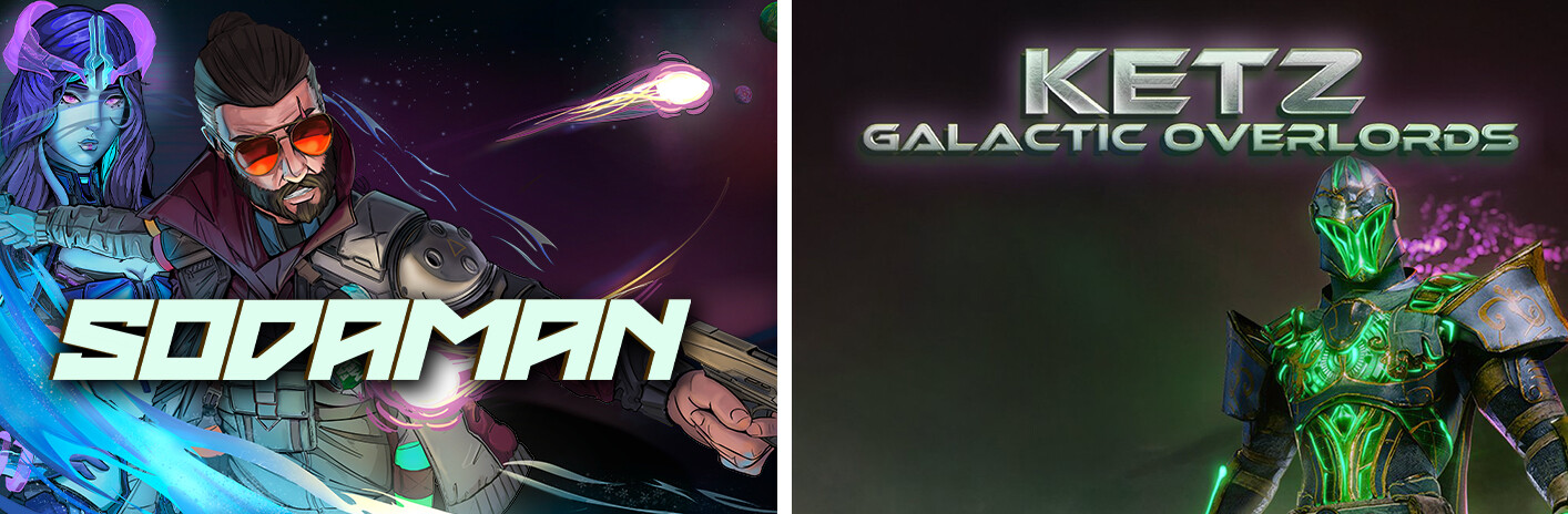 Ketz: Galactic Overlords & Sodaman