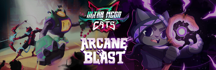 Arcane Blast & Ultra Mega Cats